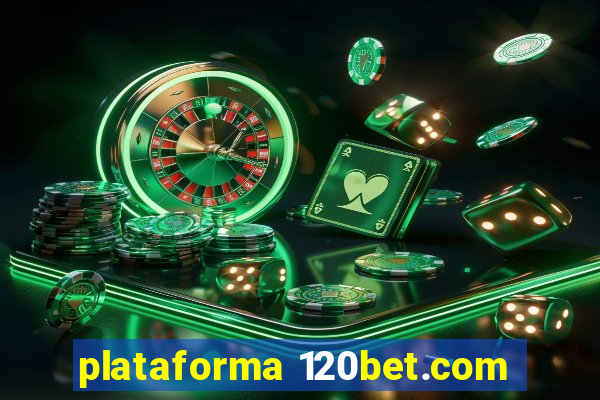 plataforma 120bet.com